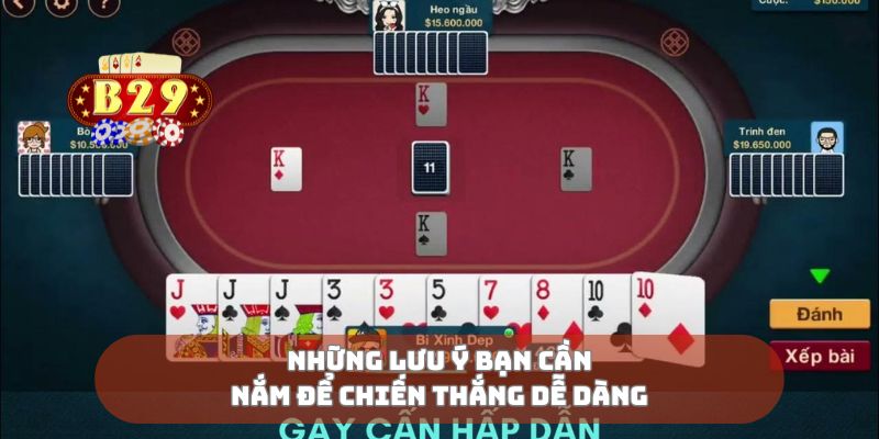 Những lưu ý bạn cần nắm để chiến thắng dễ dàng